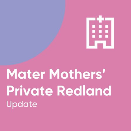 Mater Mothers Private Redland update 